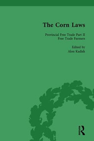 The Corn Laws Vol 6 by Alon Kadish, 9781138758919