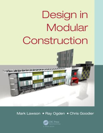 Design in Modular Construction by Mark Lawson, Ray Ogden, Chris Goodier, 9780415554503