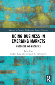 Doing Business in Emerging Markets (Progress and Promises) by Sudhir Rana, Avinash K. Shrivastava, 9780367768836