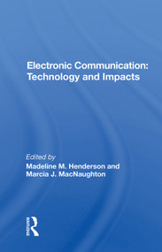 Electronic Communication (Technology And Impacts) by Madeline M. Henderson, 9780367022013