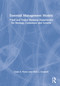 Essential Management Models (Tried and Tested Business Frameworks for Strategy, Customers and Growth) by Grant S. Foster, Chris J. Grannell, 9780367481575