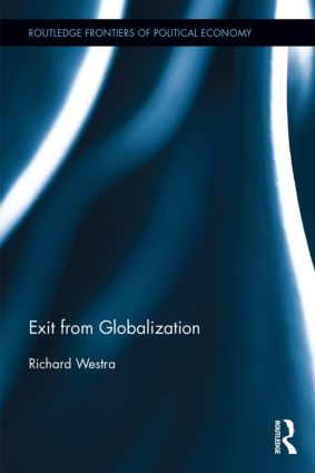 Exit from Globalization by Richard Westra, 9780415835343