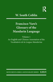 Francisco Varo's Glossary of the Mandarin Language by W South Coblin, 9783805005265