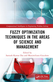 Fuzzy Optimization Techniques in the Areas of Science and Management by Santosh Kumar Das, Massimiliano Giacalone, 9781032342863