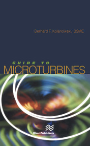 Guide to Microturbines by Bernard F. Kolanowski, 9788770223546