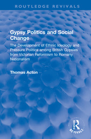 Gypsy Politics and Social Change by Thomas Acton, 9781032001333
