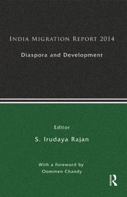 India Migration Report by S. Irudaya Rajan, 9781138849723