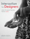Interaction for Designers (How To Make Things People Love) by Brian L.M Boyl, 9780415787246
