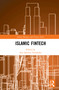 Islamic Fintech by Sara Sánchez Fernández, 9780367443696