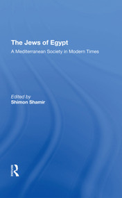 The Jews Of Egypt (A Mediterranean Society In Modern Times) by Maurice Mizrahi, Gudrun Kramer, Shimon Shamir, Thomas Mayer, 9780367293376