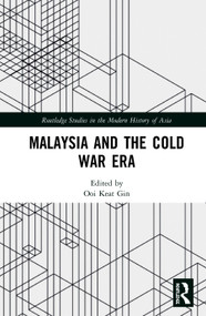 Malaysia and the Cold War Era by Ooi Keat Gin, 9781138317475