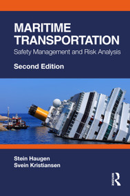 Maritime Transportation (Safety Management and Risk Analysis) by Stein Haugen, Svein Kristiansen, 9780367518561