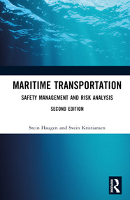 Maritime Transportation (Safety Management and Risk Analysis) by Stein Haugen, Svein Kristiansen, 9780367518578
