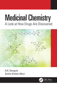 Medicinal Chemistry (A Look at How Drugs Are Discovered) by A.K. Ganguly, Sesha Sridevi Alluri, 9781032022536