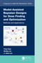 Model-Assisted Bayesian Designs for Dose Finding and Optimization (Methods and Applications) by Ying Yuan, Ruitao Lin, J. Jack Lee, 9780367146245