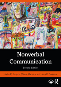 Nonverbal Communication by Judee K Burgoon, Laura K. Guerrero, Valerie Manusov, 9780367557386