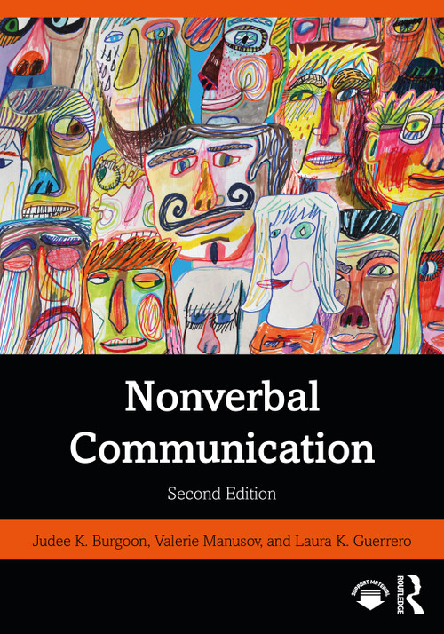 Nonverbal Communication by Judee K Burgoon, Laura K. Guerrero, Valerie Manusov, 9780367557386