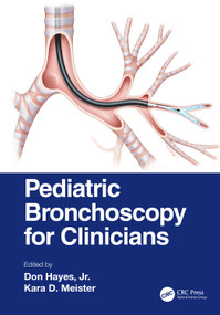 Pediatric Bronchoscopy for Clinicians by Don Hayes, Jr., Kara D. Meister, 9780367617288