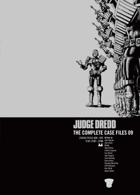 Judge Dredd: The Complete Case Files 09 by John Wagner, Alan Grant, Cam Kennedy, Ron Smith, Cliff Robinson, Carlos Ezquerra, Steve Dillon, Ian Gibson, John Higgins, Bryan Talbot, 9781905437474