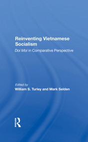 Reinventing Vietnamese Socialism (Doi Moi In Comparative Perspective) by William S Turley, Mark Selden, 9780367285555