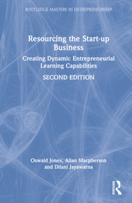 Resourcing the Start-up Business (Creating Dynamic Entrepreneurial Learning Capabilities) by Oswald Jones, Allan Macpherson, Dilani Jayawarna, 9781032321196