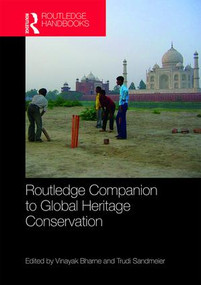 Routledge Companion to Global Heritage Conservation by Vinayak Bharne, Trudi Sandmeier, 9781138962989