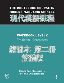 Routledge Course in Modern Mandarin Chinese Workbook 2 (Traditional) by Claudia Ross, 9781138405707