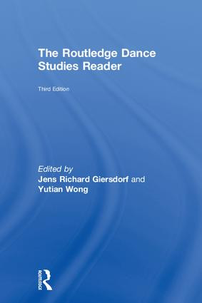 The Routledge Dance Studies Reader by Jens Richard Giersdorf, Yutian Wong, 9781138088719