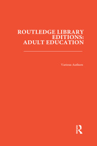 Routledge Library Editions: Adult Education by Various Authors, 9781138322240