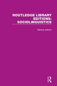 Routledge Library Editions: Sociolinguistics by Various Authors, 9781138349520