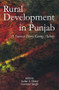 Rural Development in Punjab (A Success Story Going Astray) by Autar S. Dhesi, Gurmail Singh, 9780415456814