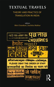 Textual Travels (Theory and Practice of Translation in India) by Mini Chandran, Suchitra Mathur, 9781138822078
