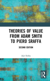 Theories of Value from Adam Smith to Piero Sraffa by Ajit Sinha, 9781138338012