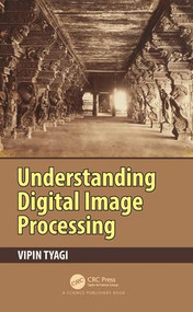 Understanding Digital Image Processing by Vipin Tyagi, 9781138566842