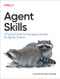 Agent Skills (A Practical Guide for Packaging Expertise for Agentic Systems) by Lucas Soares, 9798341673991