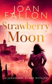 Strawberry Moon (A Mediterranean Crime Mystery) by Joan Fallon, 9781036738785