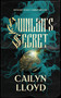Quinlan's Secret (A haunted small-town horror of a tavern's hidden door) by Cailyn Lloyd, 9781036715700