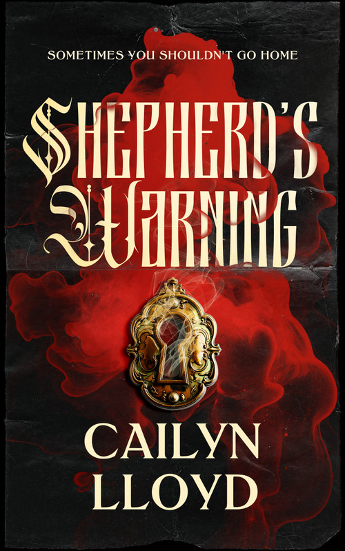 Shepherd's Warning (A haunted-house horror of a Wisconsin mansion renovation gone wrong) by Cailyn Lloyd, 9781036715694