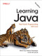 Learning Java (Real-World Programming with Java) by Marc Loy, Patrick Niemeyer, Daniel Leuck, 9798341674981