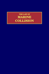 The Law of Marine Collision by Nicholas J. Healy, 9780870335051