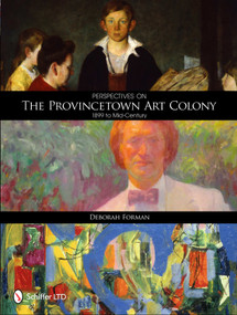 Perspectives on the Provincetown Art Colony by Deborah Forman, 9780764336829