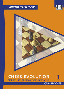 Chess Evolution 1 (The Fundamentals) by Artur Yusupov, 9781784833084