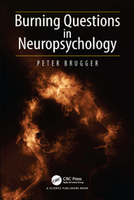 Burning Questions in Neuropsychology by Peter Brugger, 9781032471860