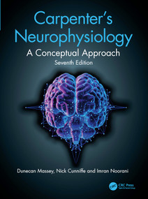 Carpenter's Neurophysiology (A Conceptual Approach) by Dunecan Massey, Nick Cunniffe, Imran Noorani, 9781041291879