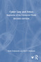 Cyber Law and Ethics (Regulation of the Connected World) by Mark Grabowski, Eric P. Robinson, 9781032737423