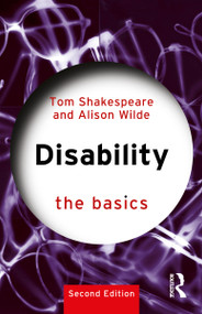 Disability (The Basics) by Tom Shakespeare, Alison Wilde, 9781032898360
