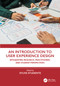 An Introduction to User Experience Design (Integrating Research, Practitioner, and Student Perspectives) by Sylvie Studente, 9781041329442