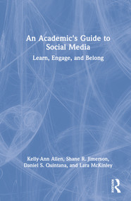 An Academic's Guide to Social Media (Learn, Engage, and Belong) by Kelly-Ann Allen, Shane R. Jimerson, Daniel S. Quintana, Lara McKinley, 9781032056159