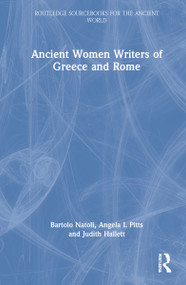 Ancient Women Writers of Greece and Rome by Bartolo Natoli, Angela Pitts, Judith Hallett, 9780367468774