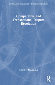 Comparative and Transnational Dispute Resolution by Shahla Ali, 9780367374624